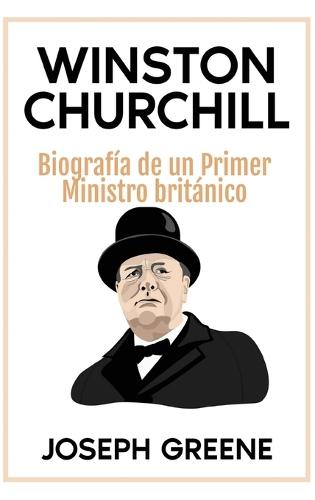Winston Churchill: Biografía de un Primer Ministro británico
