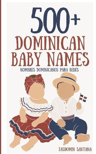 500+ Dominican Baby Names: Nombres Dominicanos para Bebés