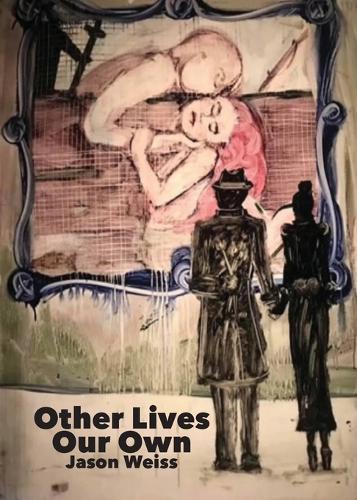 Other Lives Our Own