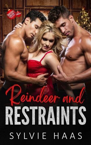 Reindeer and Restraints: A Ménage Romance
