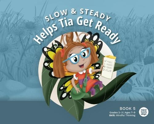 Slow and Steady Helps Tia Get Ready