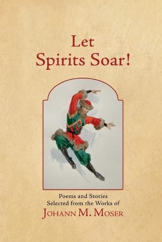 Let Spirits Soar!: Selected Poems and Stories