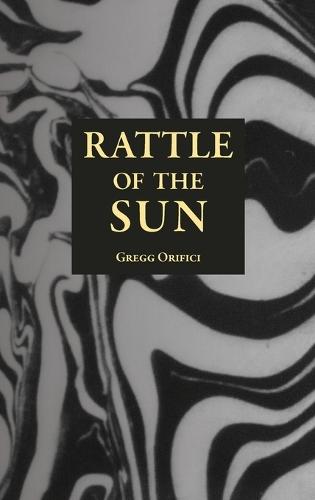 Rattle of the Sun