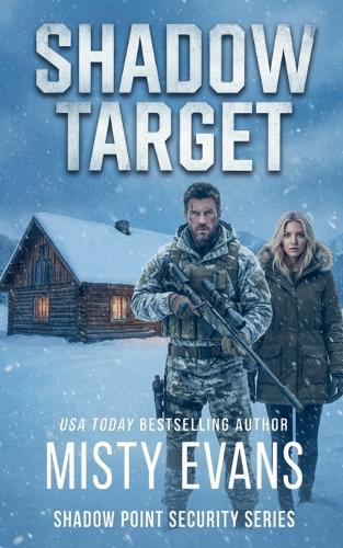 Shadow Target, Shadow Point Security Romantic Suspense Series, Book 2