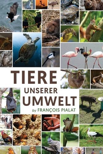 Tiere unserer Umwelt