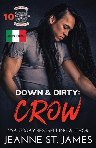 Down & Dirty - Crow: Edizione italiana