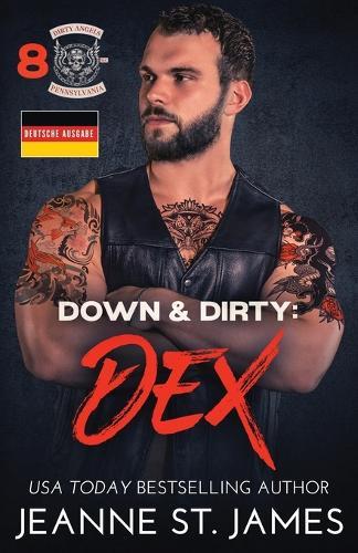 Down & Dirty - Dex: Deutsche Ausgabe