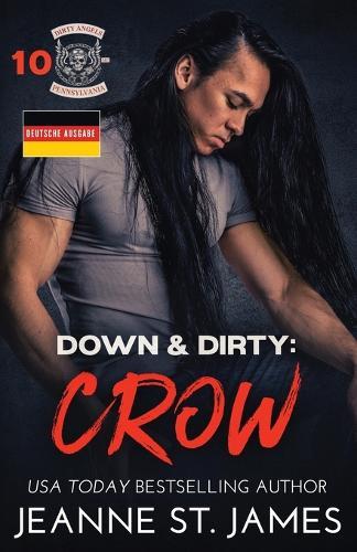 Down & Dirty - Crow: Deutsche Ausgabe