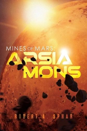Mines of Mars: Arsia Mons