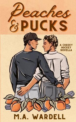 Peaches and Pucks: A Cheeky MM Hockey Novella