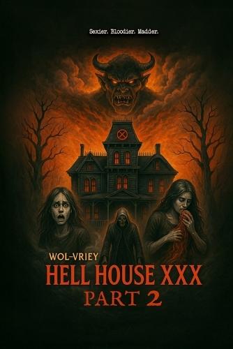 Hell House XXX (Part 2)