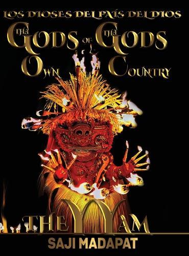 Los Dioses del País del Dios: Theyyam