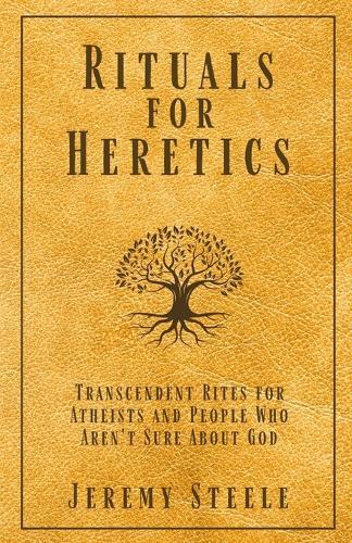Rituals for Heretics