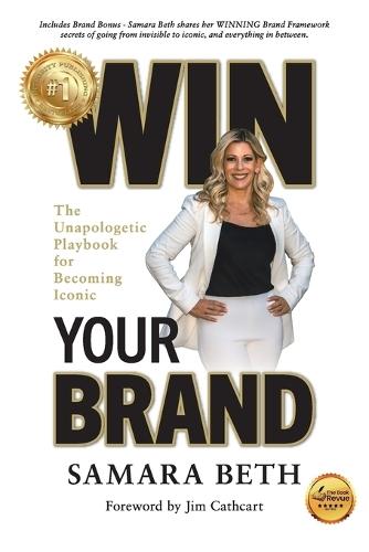 Win Your Brand: The Unapologetic Playbook for Becoming Iconic