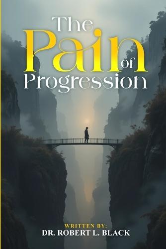 The Pain of Progression