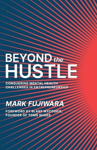 Beyond the Hustle