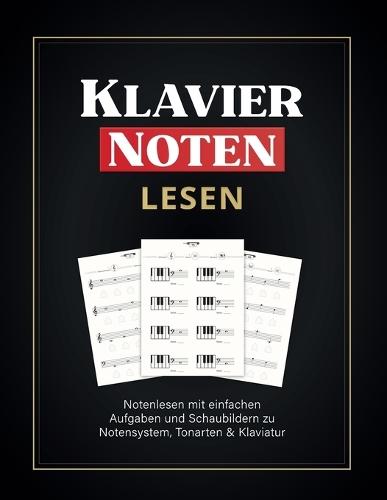 Klavier Noten Übungen Für Anfänger: Learn How to Read Music, with Large Notes, and Easy Examples