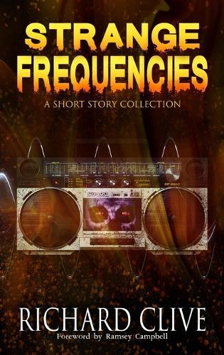 Strange Frequencies: A Short Story Collection
