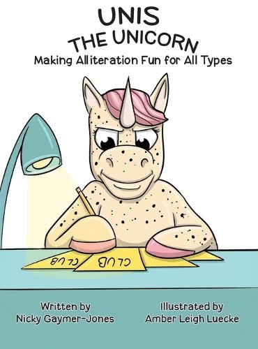 Unis the Unicorn: Books for Early Readers, Making Alliteration Fun!
