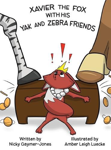 Xavier the Fox with his Yak and Zebra Friends: Books for Early Readers, Making Alliteration Fun!