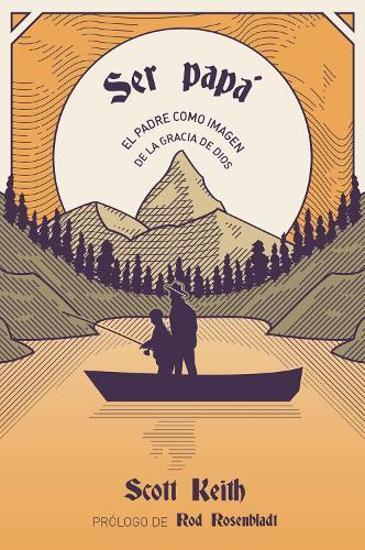Ser pap: El padre como imagen de la gracia de Dios