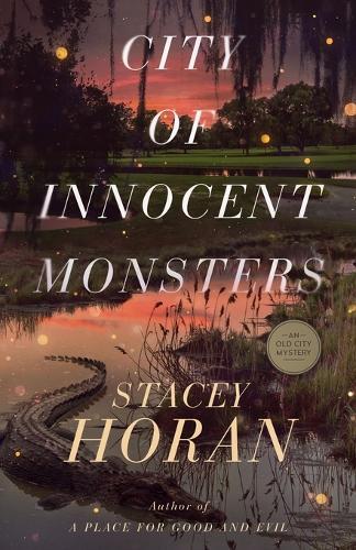 City of Innocent Monsters: An Old City Mystery