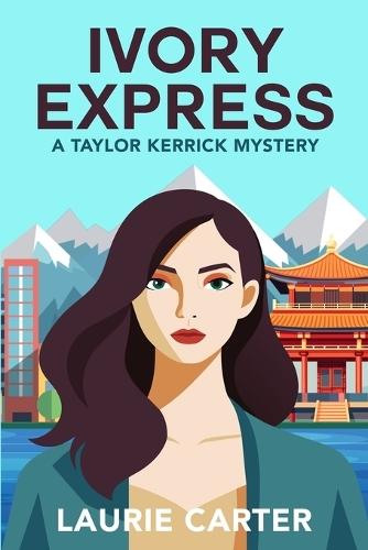 Ivory Express: A Taylor Kerrick Mystery