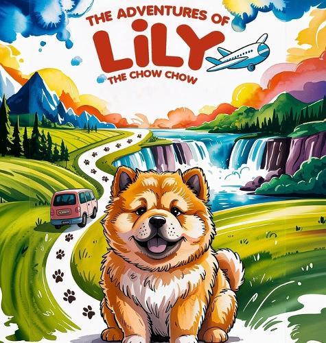 The Adventures of Lily the Chow Chow