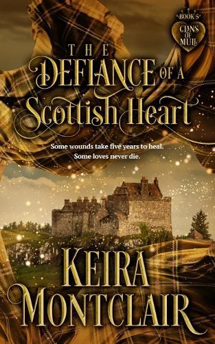 The Defiance of a Scottish Heart