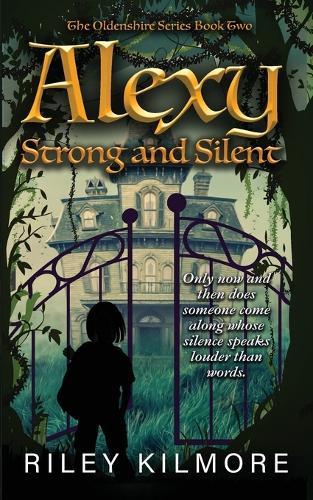 Alexy Strong and Silent