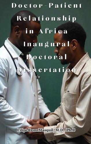 Doctor-Patient Relationship in Africa Inaugural Doctoral Dissertation
