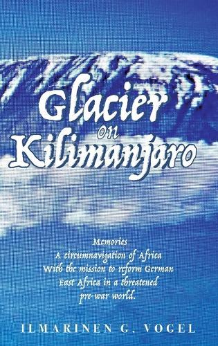 Glacier on Kilimanjaro (Latest Edition)