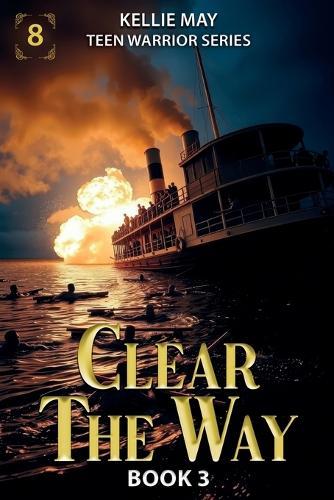 Clear The Way Book 3 The Sutana Inferno