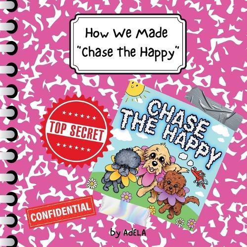 How We Made ""Chase The Happy""
