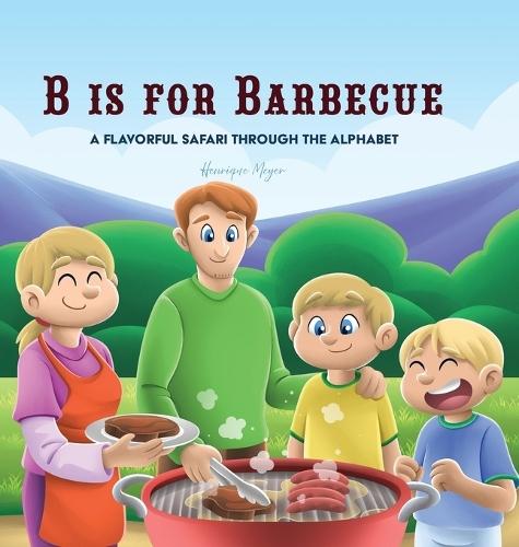 B is for Barbecue: A Flavorful Safari Through the Alphabet
