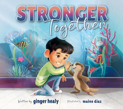 Stronger Together: A Gentle Story about Navigating Change