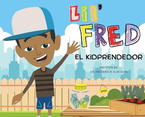 Lil Fred the Kidprenuer