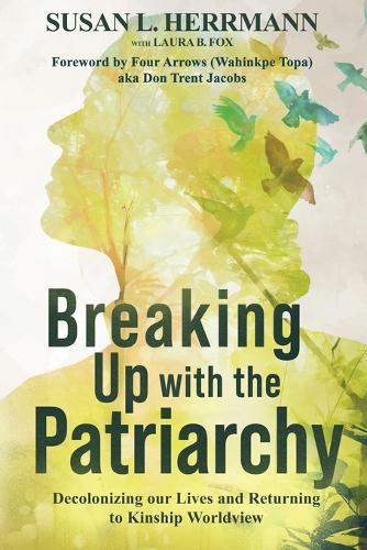 Breaking Up with the Patriarchy