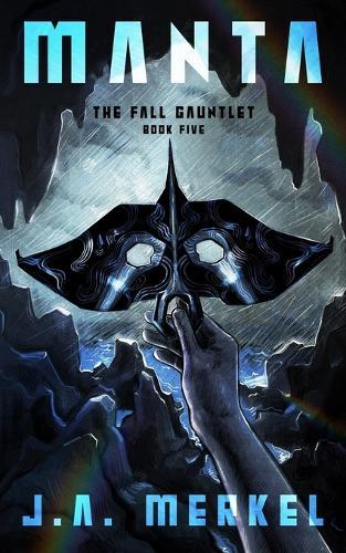 The Fall Gauntlet: Manta