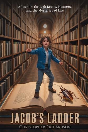 Jacob's Ladder: A Journey through Books, Manners, and the Mysteries of Life