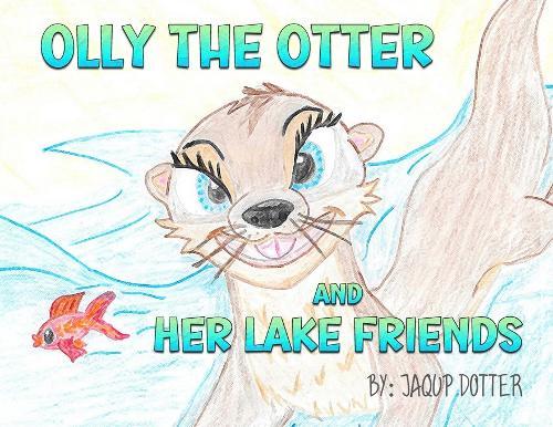 Olly the Otter and Her Lake Friends