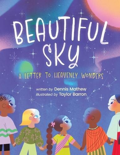 Beautiful Sky: A Letter to Heavenly Wonders