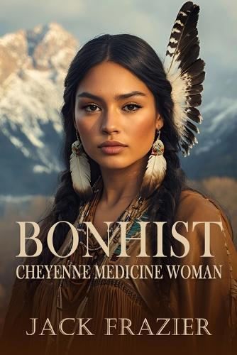 Bonhist: Cheyenne Medicine Woman