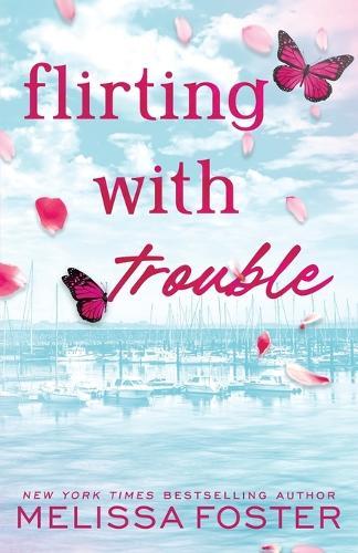 Flirting with Trouble: Wells Silver (Special Edition)