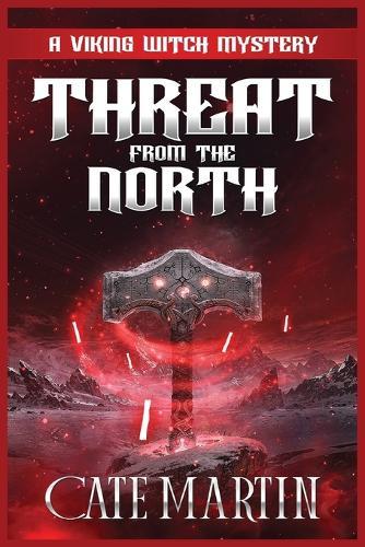 Threat from the North: A Viking Witch Cozy Mystery