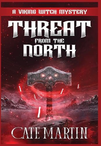 Threat from the North: A Viking Witch Cozy Mystery