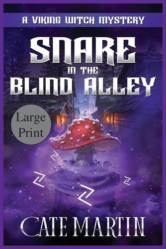Snare in the Blind Alley: A Viking Witch Mystery
