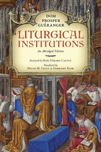 Liturgical Institutions: An Abridged Edition