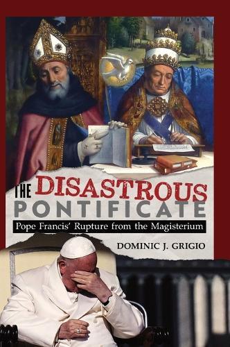 The Disastrous Pontificate