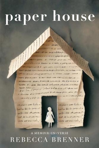 Paper House: A Memoir-in-Verse